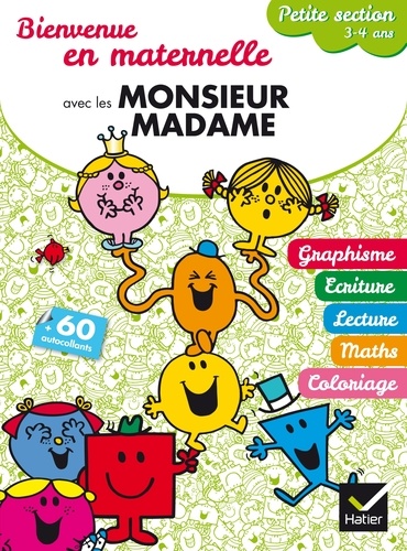 Marie-Françoise Mornet - Bienvenue en maternelle avec les Monsieur Madame, Petite section 3-4 ans.