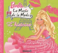 Marie-Françoise Perat - Barbie, la magie de la mode - L'histoire du film.