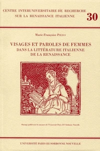 Visages et paroles de femmes dans la littérature Italienne de la Renaissance