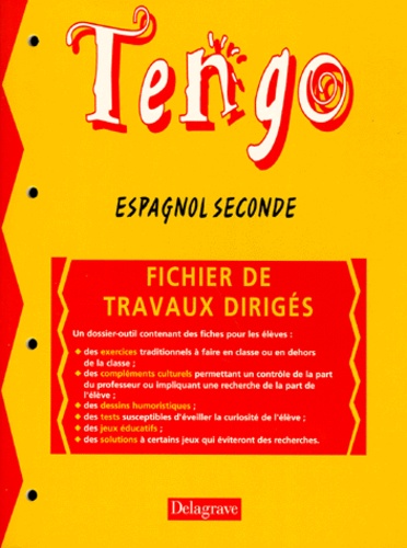 Marie-Françoise Raffy et Georges Le Gac - Espagnol 2nde Tengo. Fichier De Travaux Diriges.