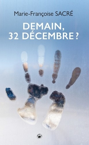 Demain 32 Decembre Marie Francoise Sacre Livres Furet Du Nord