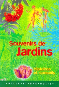 Marie-Françoise Valéry - Souvenirs De Jardin. Histoires Et Conseils.