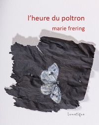 Marie Frering - L'heure du poltron.