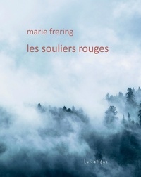Marie Frering - Les souliers rouges.