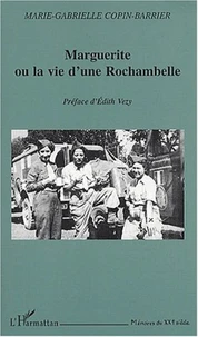 Marguerite ou la vie d'une Rochambelle
