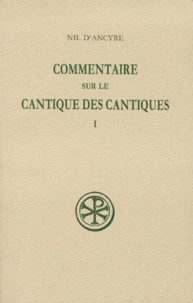 Commentaire Sur Le Cantique Des Cantiques. Tome 1, Edition Bilingue Francais-Grec