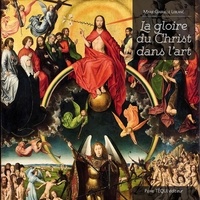 Marie-Gabrielle Leblanc - La gloire du Christ dans l'art.