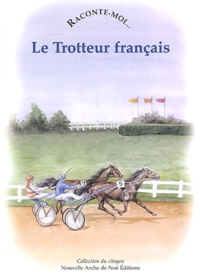 Raconte-moi... Le Trotteur français.pdf