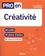 Pro en créativité. 60 outils - 10 plans d'action - 12 ressources numériques