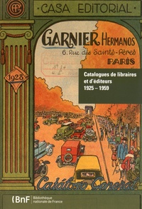 Marie Galvez et Virginie Meyer - Catalogues de libraires et d'éditeurs (1925-1959).