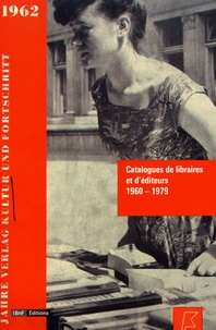 Marie Galvez et Virginie Meyer - Catalogues de libraires et d'éditeurs (1960-1979).