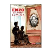 Marie Garnier - Enzo  : Enzo et le mystère Lumière.