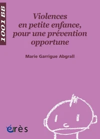 Violences en petite enfance, pour une prévention opportune