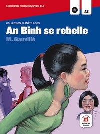 Marie Gauvillé - An Binh se rebelle - A2. 1 CD audio MP3