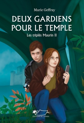 Marie Geffray - Les triplés Maurin 2 : Deux gardiens pour le temple (Les triplés Maurin II).