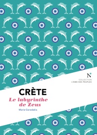 Marie Geredakis - Crète - Le labyrinthe de Zeus.