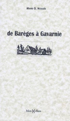 Marie Germain Noguès - De Barèges à Gavarnie.