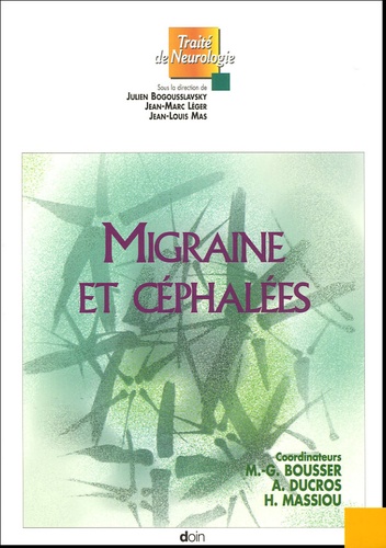 Marie-Germaine Bousser - Migraine et céphalées.