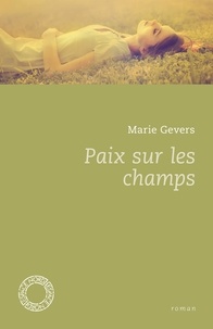 Marie Gevers - Paix sur les champs.