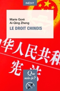 Marie Goré et Ai-qing Zheng - Le droit chinois.