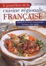 Marie Gosset - Le Grand Livre De La Cuisine Regionale Francaise.