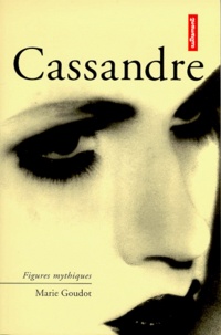 Marie Goudot - Cassandre.
