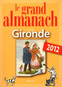 Sennaestube.ch Le grand almanach de la Gironde Image