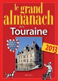 Le grand almanach de la touraine 2013
