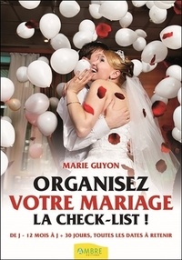 Marie Guyon - Organisez votre mariage - La check-list.