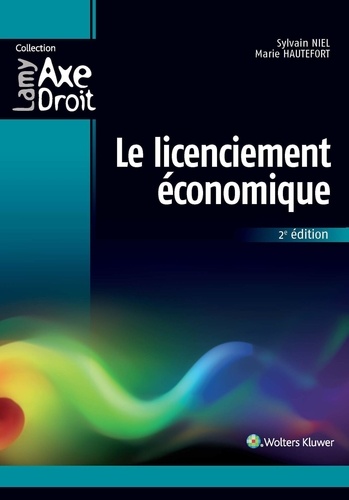 Marie Hautefort et Sylvain Niel - Le licenciement économique.