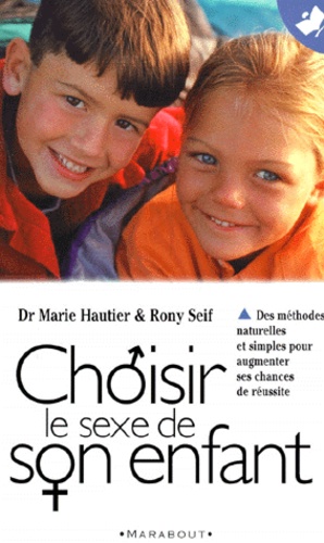 Marie Hautier - Choisir le sexe de son enfant.
