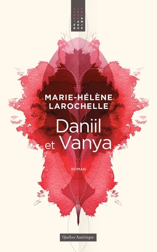 Marie-hel Larochelle - Daniil et vanya.