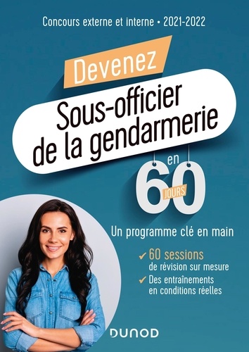 Devenez sous-officier de la gendarmerie en 60 jours. Concours externe et interne  Edition 2021-2022
