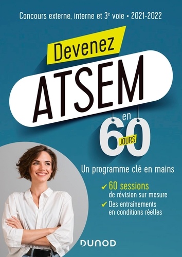 Devenez ATSEM/ASEM en 60 jours. concours externe, interne et 3e voie  Edition 2021-2022