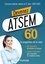 Devenez ATSEM/ASEM en 60 jours. Concours externe, interne et 3e voie  Edition 2023-2024
