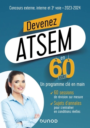 Devenez ATSEM/ASEM en 60 jours. Concours externe, interne et 3e voie  Edition 2023-2024