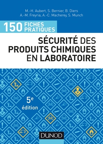 150 fiches pratiques de sécurité des produits chimiques au laboratoire 5e édition