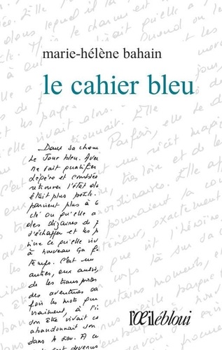 Marie-Hélène Bahain - Le cahier bleu.