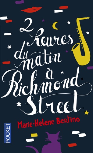Marie-Hélène Bertino - 2 heures du matin à Richmond Street.