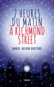 Marie-Hélène Bertino et Marie-Hélène Bertino - 2 heures du matin à Richmond Street.