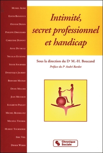 Marie-Hélène Boucand - Intimité, secret professionnel et handicap.