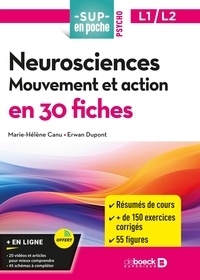 Marie-Hélène Canu et Erwan Dupont - Neurosciences : Mouvement et action en 30 fiches - Licences 1 et 2.