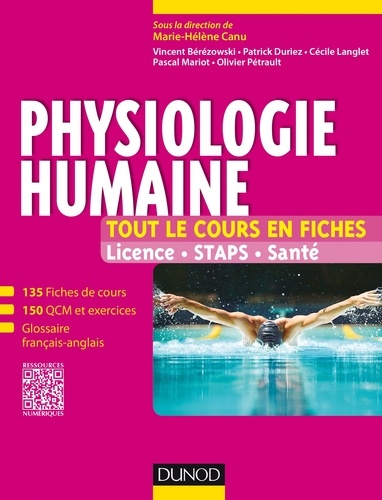 Marie-Hélène Canu et Vincent Bérézowski - Physiologie humaine - Tout le cours en fiches - Licence, STAPS, Santé.