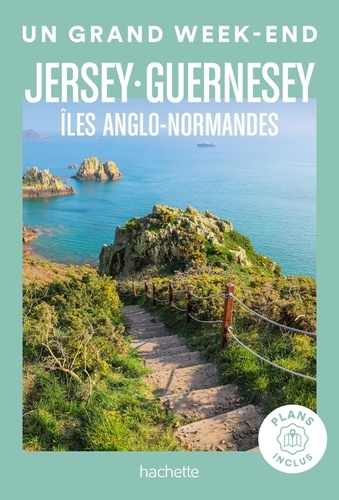 Un grand week-end à Jersey, Guernesey. Ile Anglo-Normandes  Edition 2023