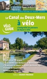 Marie-Hélène Costes et Pierre Costes - Le Canal des Deux Mers à vélo.