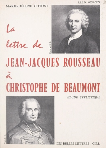 Marie-Hélène Cotoni et Michel Launay - La lettre de Jean-Jacques Rousseau à Christophe de Beaumont - Étude stylistique.