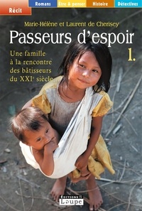 Passeurs despoir - Tome 1, Une famille à la rencontre des bâtisseurs du XXIe siècle.pdf