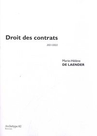 Marie-Hélène De Laender - Droits des contrats - Cours et exercices corrigés.