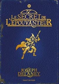 L'épouvanteur, Tome 3 : Le secret de l'épouvanteur