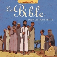 Marie-Hélène Delval et Jean-Claude Götting - La Bible pour les tout-petits.